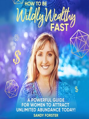cover image of How to Be Wildly Wealthy FAST
